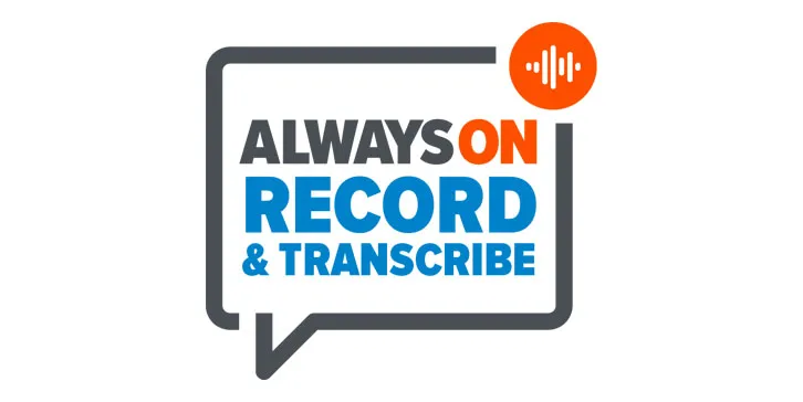 AlwaysOn Record and Transcribe